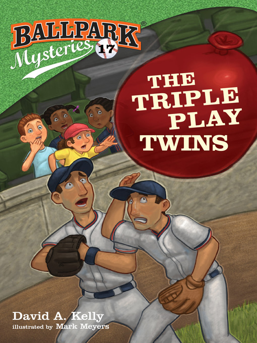 Title details for Ballpark Mysteries #17 by David A. Kelly - Wait list